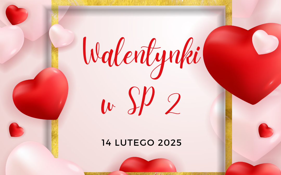 Walentynki w naszej szkole