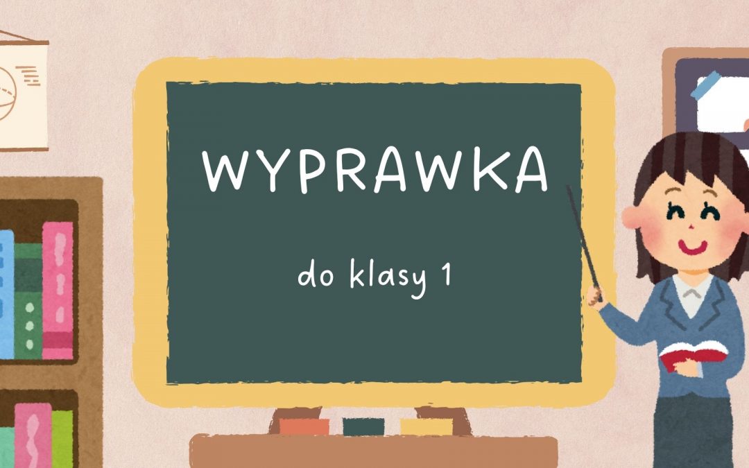 Wyprawka do klasy 1