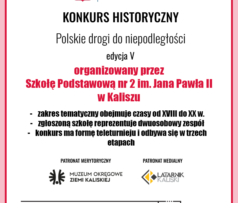 Regulamin Konkursu Historycznego „Polskie drogi do niepodległości” (V. edycja)